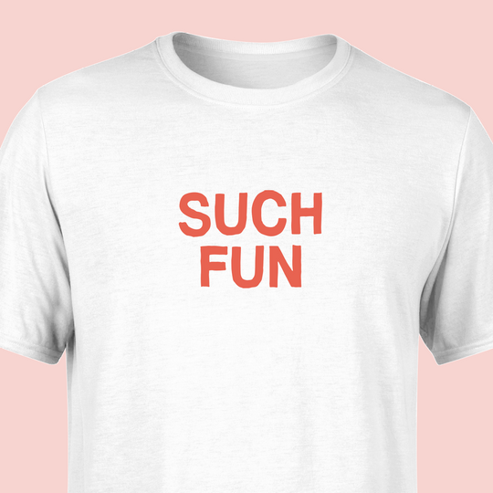 Such Fun T-Shirt