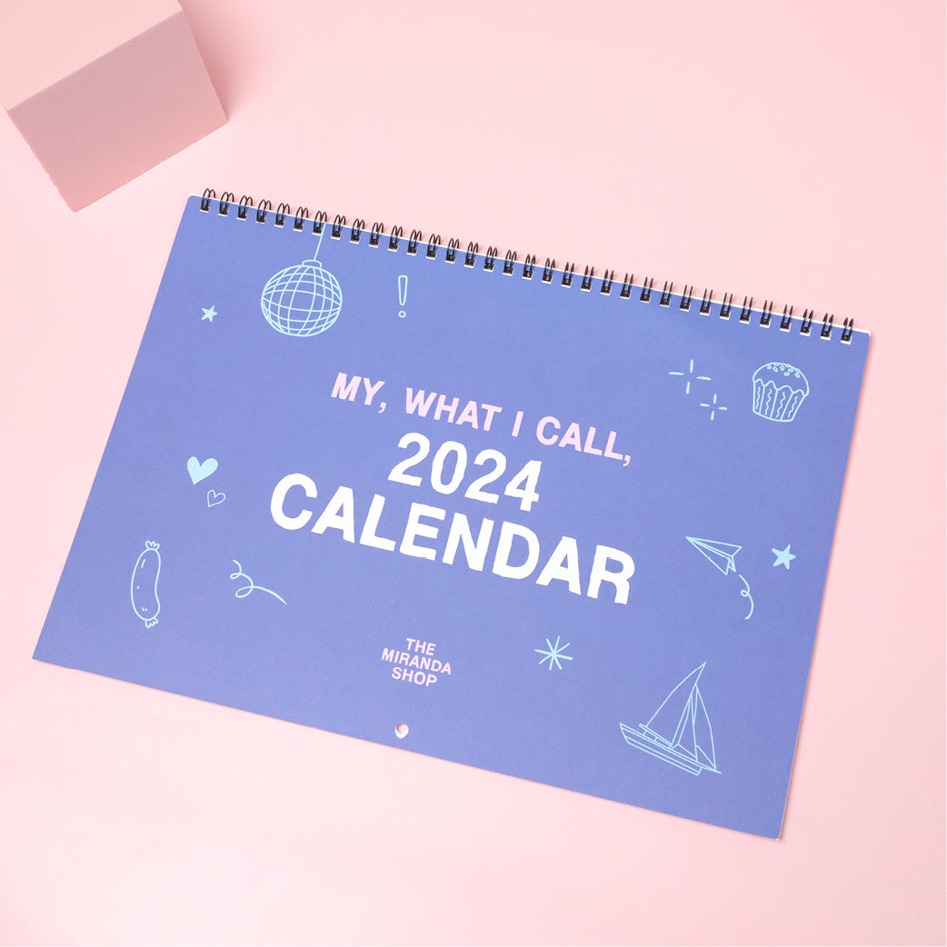 My, What I Call, 2024 Calendar