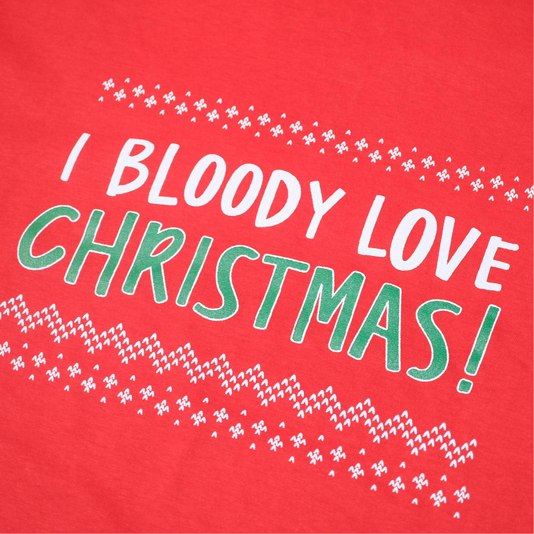 I Bloody Love Christmas! T-Shirt