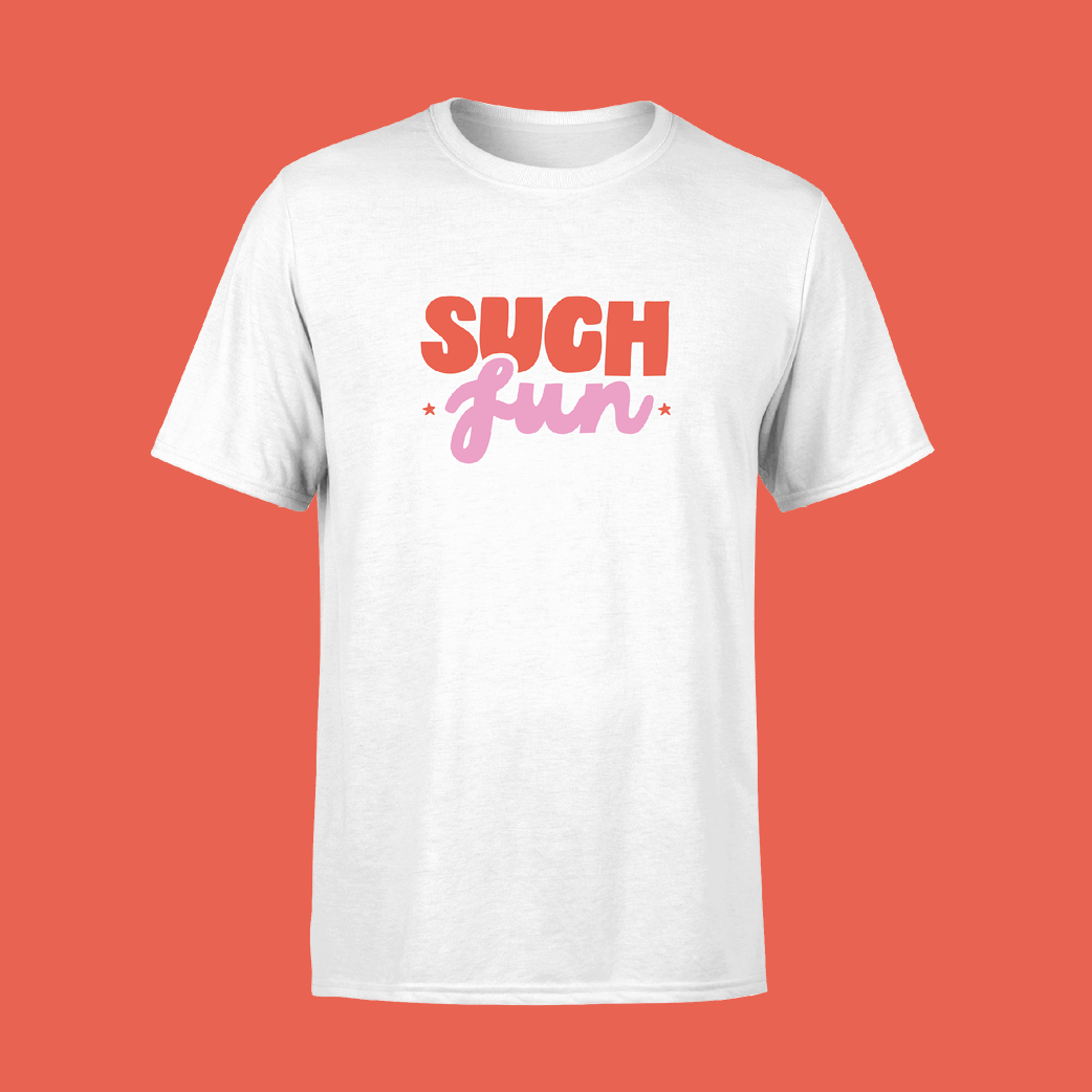 White t-shirt with 'SUCH fun' text in red 